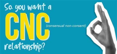 cnc sex terms|Intro to CNC Kink: Playing with Consensual Non